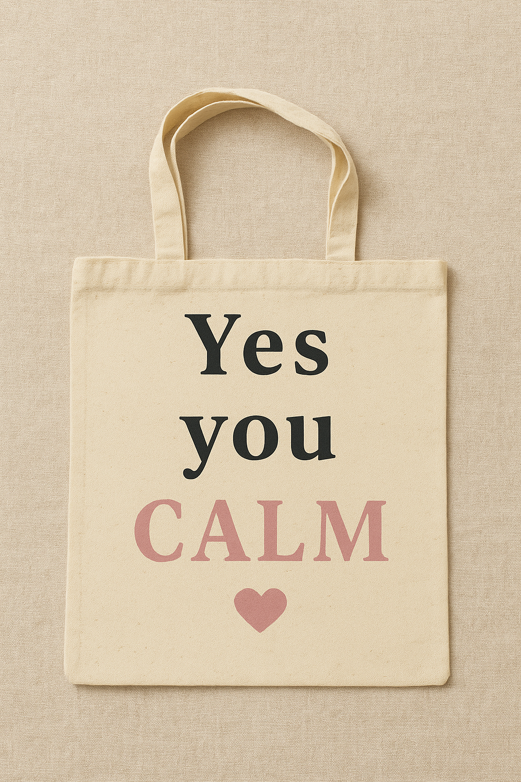 Tote Bag Yes you CALM 🩷