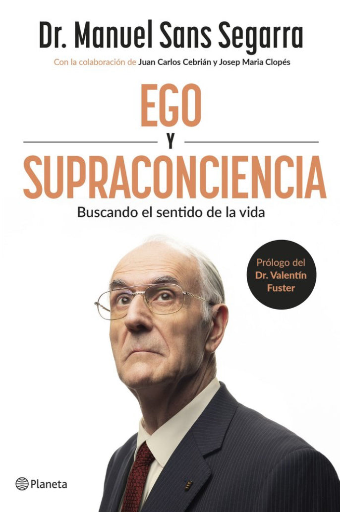 Ego y Supraconciencia - Dr Manuel Sans Segarra