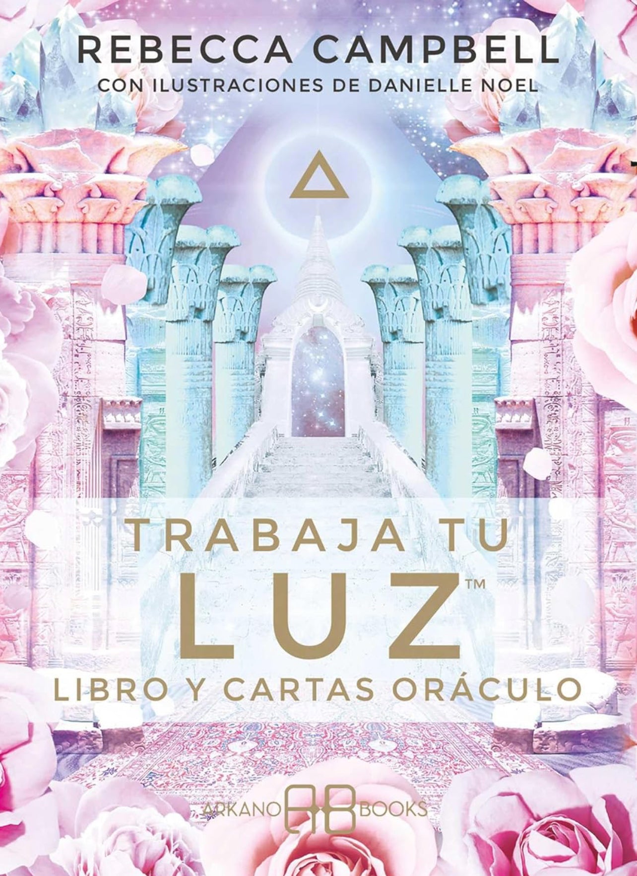 Trabaja tu luz - Rebecca Campbell