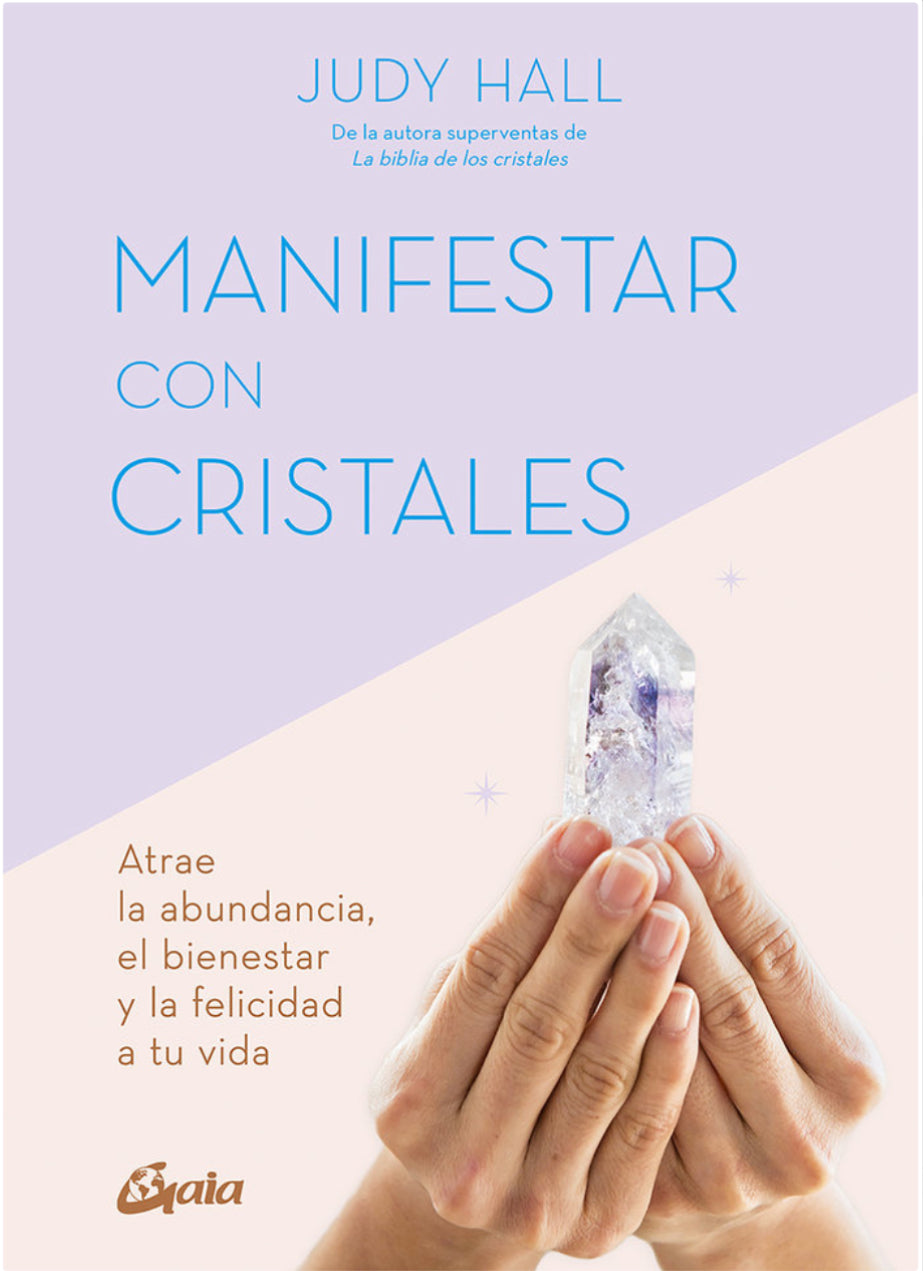 Manifestar con Cristales - Judy Hall